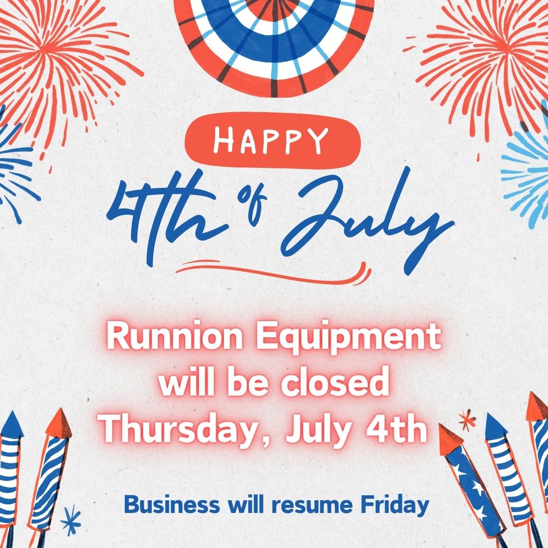 Red and blue text: "Happy 4th of July", red text: "Runnion Equipment will be closed Thursday, July 4th," firework drawings in the corners